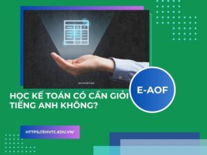 học kế toán có cần giỏi tiếng Anh không