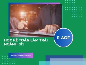 học kế toán làm trái ngành gì