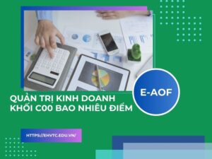 Quản trị kinh doanh khối C00 bao nhiêu điểm