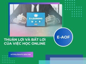 thuận lợi và bất lợi của việc học online